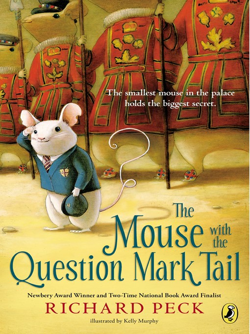 Title details for The Mouse with the Question Mark Tail by Richard Peck - Available